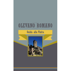 Olevano Romano Guida alla Visita - Azienda Agricola Migrante - Cesanese di Olevano Romano